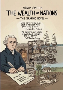 Adam Smith's The Wealth of Nations : The Graphic Novel by Eamonn Butler